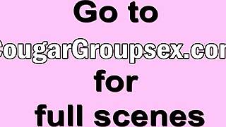 cougars team up sharing cock with sloppy blowjobs and doggy in steamy foursome